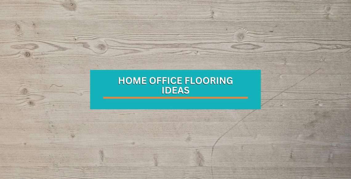 home office flooring ideas