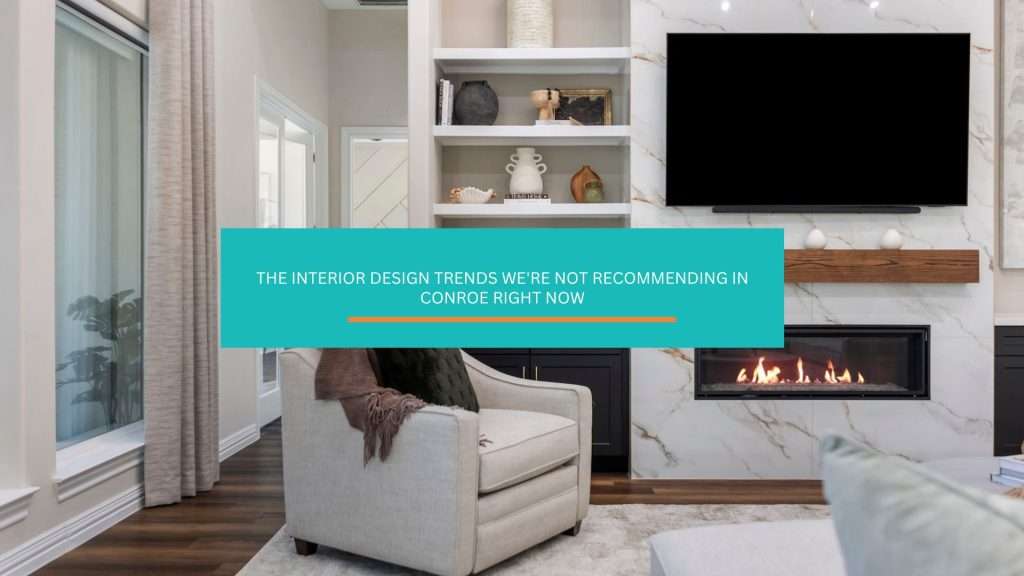 Most trend articles tell you what to buy. This one is the opposite: the specific things our team declines to specify in Montgomery County homes, and the question we ask before putting any trend into a house someone has to live in for ten years.